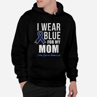 Colon I Wear Blue For My Mom Hoodie - Seseable