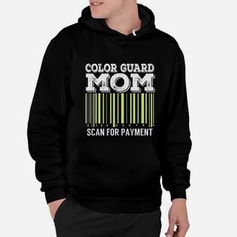Color Guard Mom Scan For Payment, gifts for mom Hoodie - Seseable