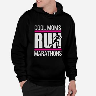 Cool Moms Run Marathons Hoodie - Seseable