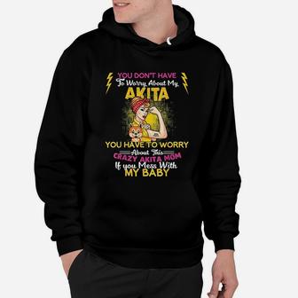 Crazy Akita Mom Funny Mothers Day Dog Gifts Hoodie - Seseable
