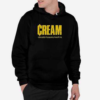 Cream Cash Rules Everything Around Me 90s Hip Hop Parody Hoodie | Seseable UK