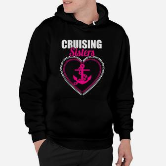 Cruising Sisters Funny Holiday Cruise Ship Summer Hoodie - Seseable