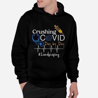 Crushing Dangerous Disease Day By Day Landscaping Hoodie - Seseable