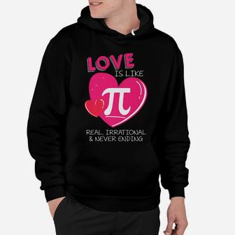 Cute Valentines Day Math Teacher Gift Love Is Like Pi Hoodie - Seseable