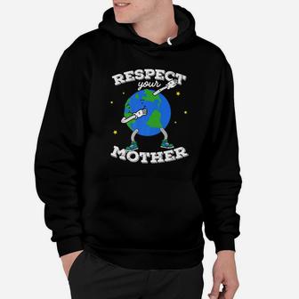 Dabbing Respect Your Mother Earth Day Men Women Kids Hoodie - Seseable