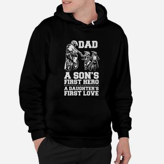 Dad A Sons First Hero A Daughters First Love Motocross Hoodie - Seseable