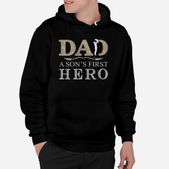 Dad A Sons First Hero Shirt Hoodie - Seseable
