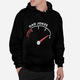 Dad Jokes Tank Is Full Funny Father Husband Family Humor Hoodie - Seseable