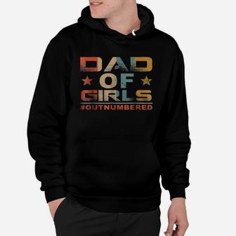 Dad Of Girls Outnumbered Vintage T-shirt Father's Day Gift Hoodie - Seseable