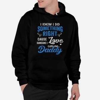 Daddy I Know I Did, dad birthday gifts Hoodie - Seseable