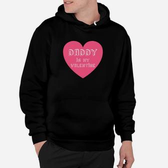 Daddy Is My Valentine Shirt Valentines Day Gifts For Kids Hoodie - Seseable