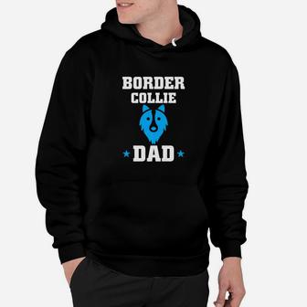 Daddy Life Shirts Border Collie Dad S Dog Lover Men Gifts Hoodie - Seseable