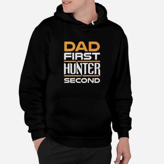 Daddy Life Shirts Dad First Hunter Second S Hunting Gifts Hoodie - Seseable