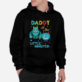 Daddy Of The Little Monster Birthday Family Monster Hoodie - Seseable