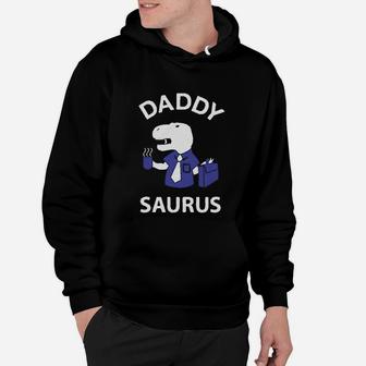 Daddy Saurus Gift For Fathers T-rex Dad Funny Hoodie - Seseable
