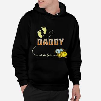 Daddy To Bee Soon To Be Dad Gift For New Daddy Hoodie - Seseable