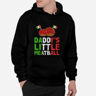 Daddys Little Meatball Proud Italian Pride Italy Hoodie - Seseable