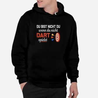 Dartspieler Hoodie Schwarz mit Slogan Nicht Du ohne Darts - Seseable