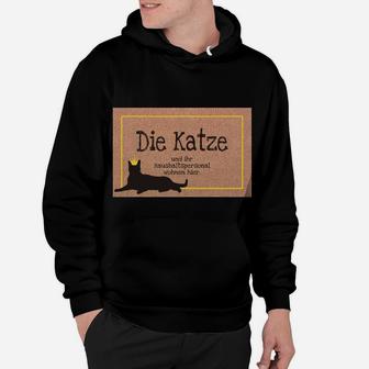 Die Katze Und Ihr Haushaltspersonal Wohnen Hier Hoodie - Seseable