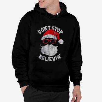 Don't Stop Believing Santa Cool Glasses Christmas Hoodie - Seseable