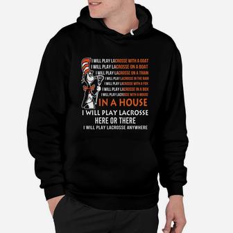 Dr Seuss I Will Play Lacrosse Anywhere Hoodie - Seseable