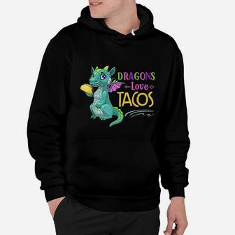 Dragons Love Tacos Cool Fish Tacos Dish Funny Hoodie - Seseable