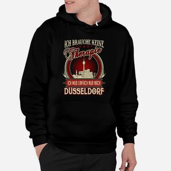 Düsseldorf Spruch Hoodie: Keine Therapie, nur Düsseldorf-Besuch - Seseable