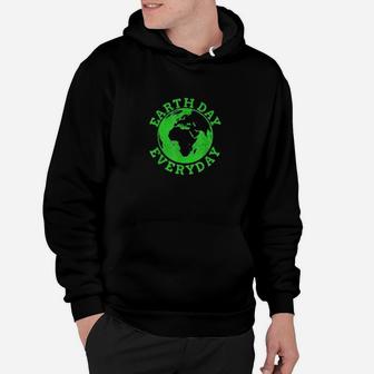 Earth Day Everyday Green Earth Day Climate Change Hoodie - Seseable