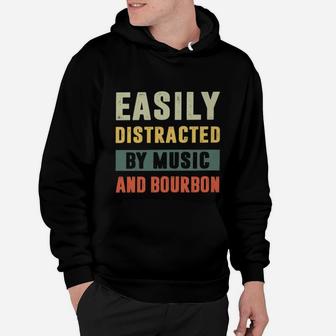 Easily Distracted By Music And Bourbon Vintage Hoodie - Seseable