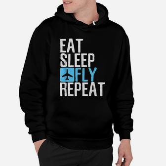 Eat Sleep Fly Repeat Funny Aviation Pilot Gifts Hoodie - Seseable