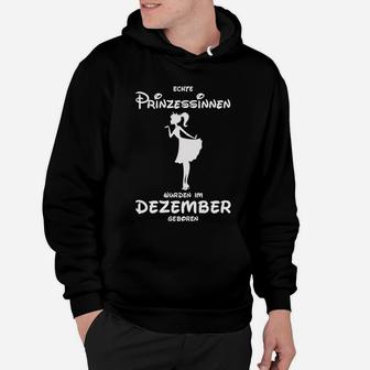 Echte Prinzessinnen Dezember Geburtstag Hoodie, Damen Schwarz - Seseable