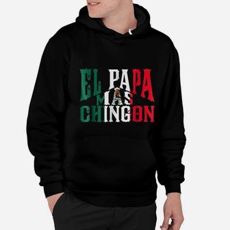 El Papa Mas Chingon Funny Spanish Dad Hoodie - Seseable