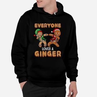 Everyone Loves A Ginger Funny Cute Gingerbread Hoodie - Seseable