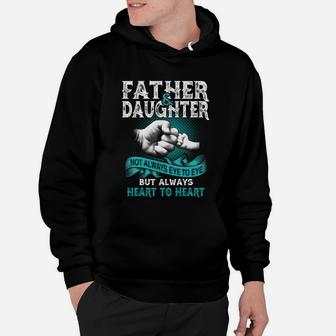 Father And Daughter Not Always Eye To Eye But Always Heart Hoodie - Seseable
