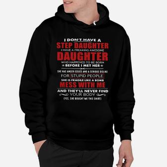 Father Day I Dont Have A Step Daughter I Have A Freaking Awesome Daughter Hoodie - Seseable