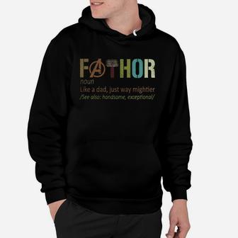 Fathor Noun Like A Dad Just Way Mightier For 2020 Shirt Hoodie - Seseable