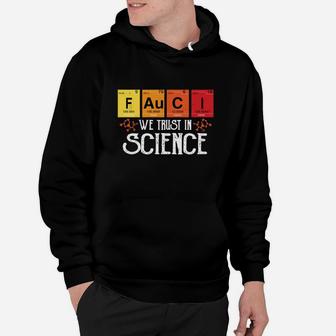 Fauci We Trust In Science Hoodie - Seseable