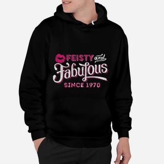 Feisty And Fabulous Since 1970 Vintage 1970 Hoodie - Seseable