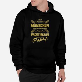 Festtagsgeschenk Hoodie für Väter, Wichtigsten nennen mich Papa - Seseable