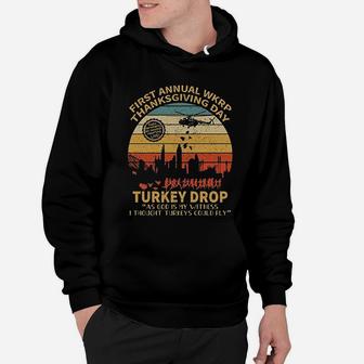 First Annual Wkrp Turkey Drop Vintage Thanksgiving Day Hoodie - Seseable