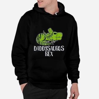 First Time Dad Daddysaurus Rex Funny Dinosaur Gift Hoodie - Seseable