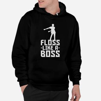 Floss Like A Boss Flossin Dance Funny Emote Hoodie - Seseable