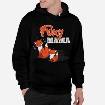 Foxy Mama Cute Mom Fox Funny Animal Mommy Gift Hoodie - Seseable