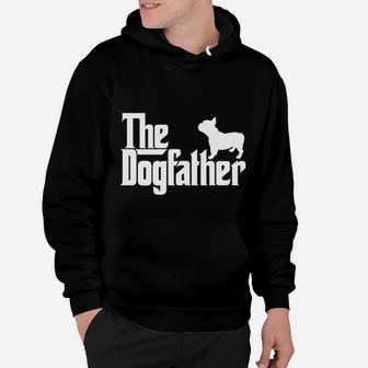 French Bulldog Father Dad The Dogfather Gift Hoodie - Seseable