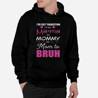 From Mama To Bruh Hoodie - Seseable