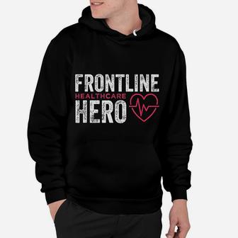 Frontline Hero Healthcare Worker Frontline Essential Worker Hoodie - Seseable