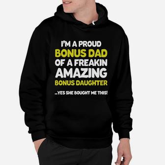 Funny Bonus Dad Shirt Fathers Day Gift Stepdaughter Stepdad Hoodie - Seseable