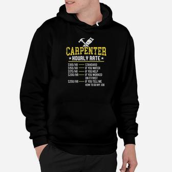 Funny Carpenter Hourly Rate Woodworker Union Labor Rate Hoodie - Seseable