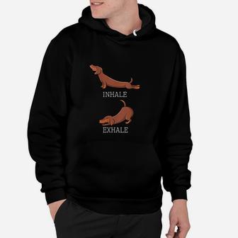 Funny Dachshund Weiner Dog Yoga Inhale Exhale Hoodie - Seseable