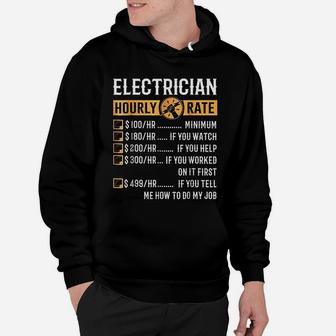 Funny Electrician Gifts Electrician Hourly Rate Hoodie - Seseable